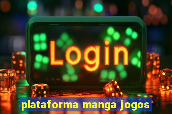 plataforma manga jogos